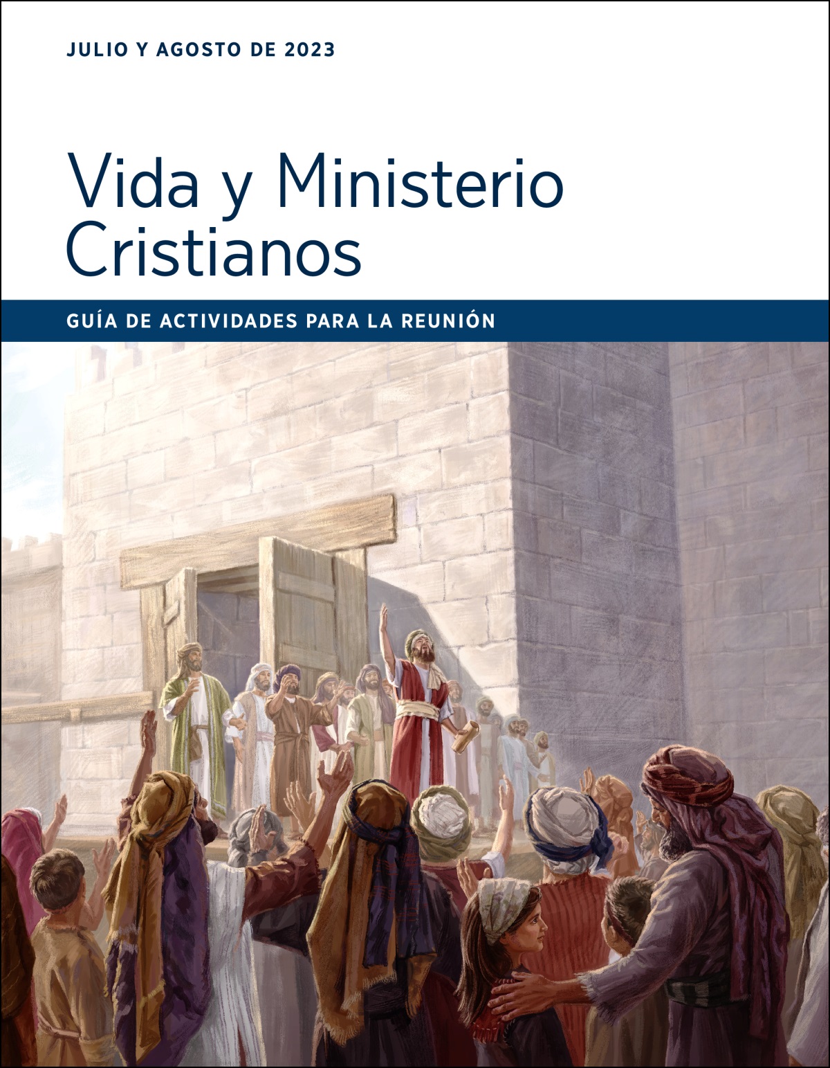 Guía de actividades para la reunión Vida y Ministerio Cristianos (julio y agosto de 2023).