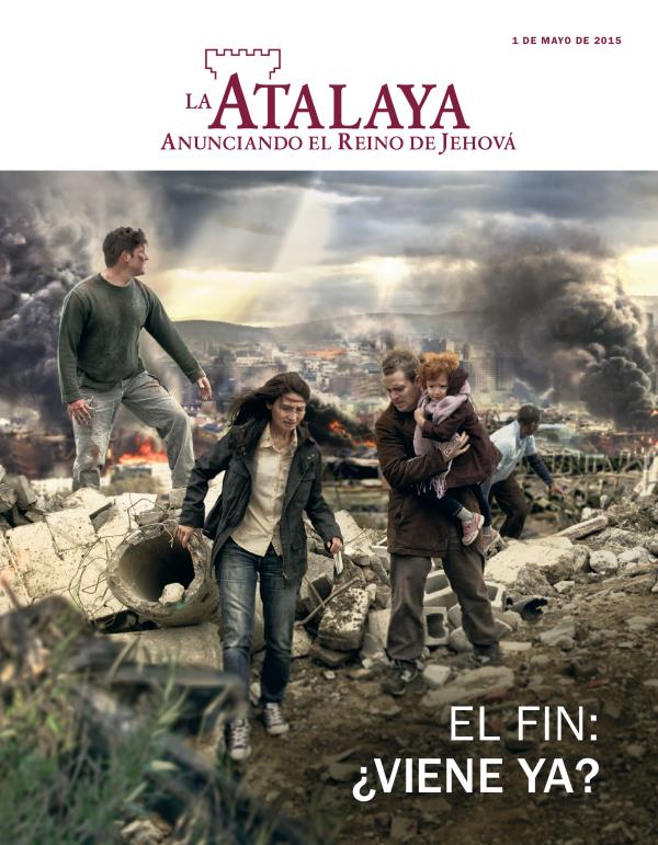 Portada de la revista La Atalaya, mayo de 2015 | El fin: ¿viene ya?
