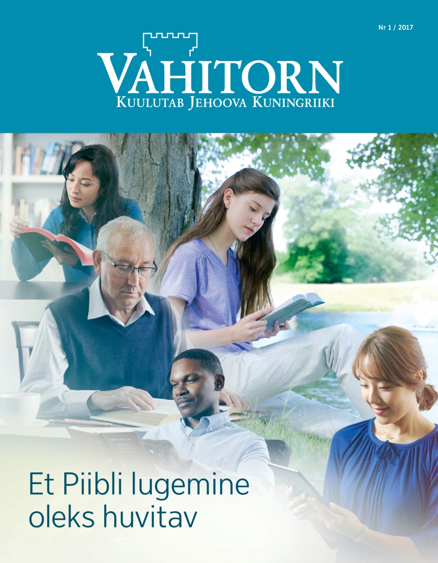 Et Piibli lugemine oleks huvitav | Vahitorn nr 1 / 2017