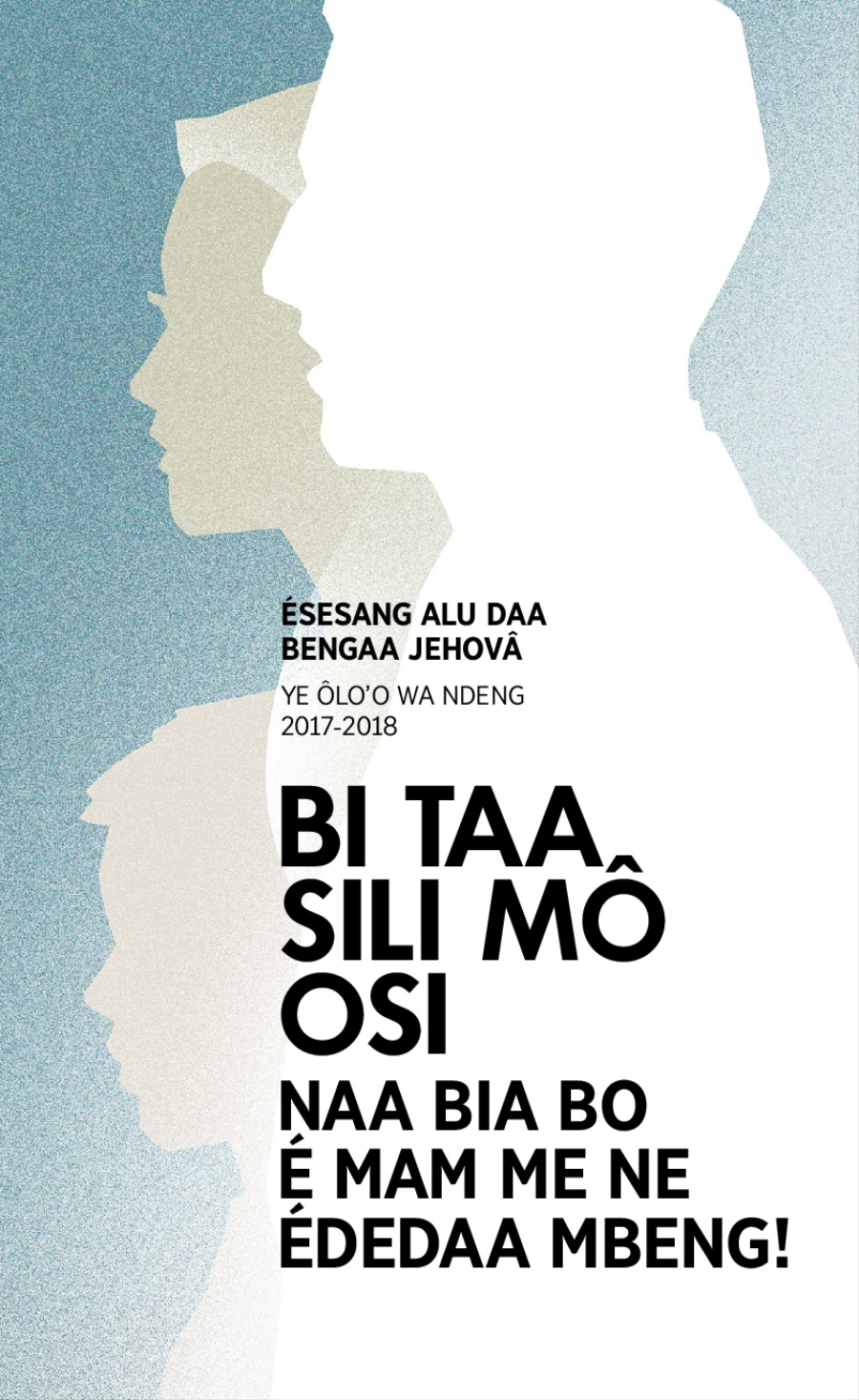 Nkoman 2017-2018 Ésesang alu daa—Ye ôlo’o wa ndeng