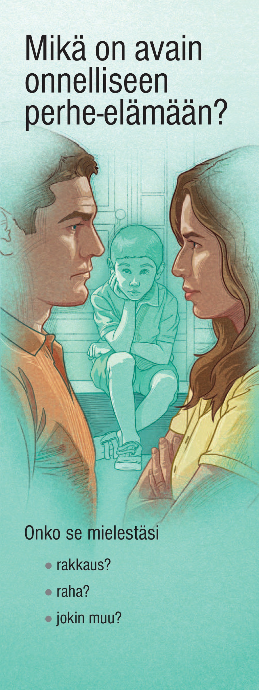 Mikä on avain onnelliseen perhe-elämään?