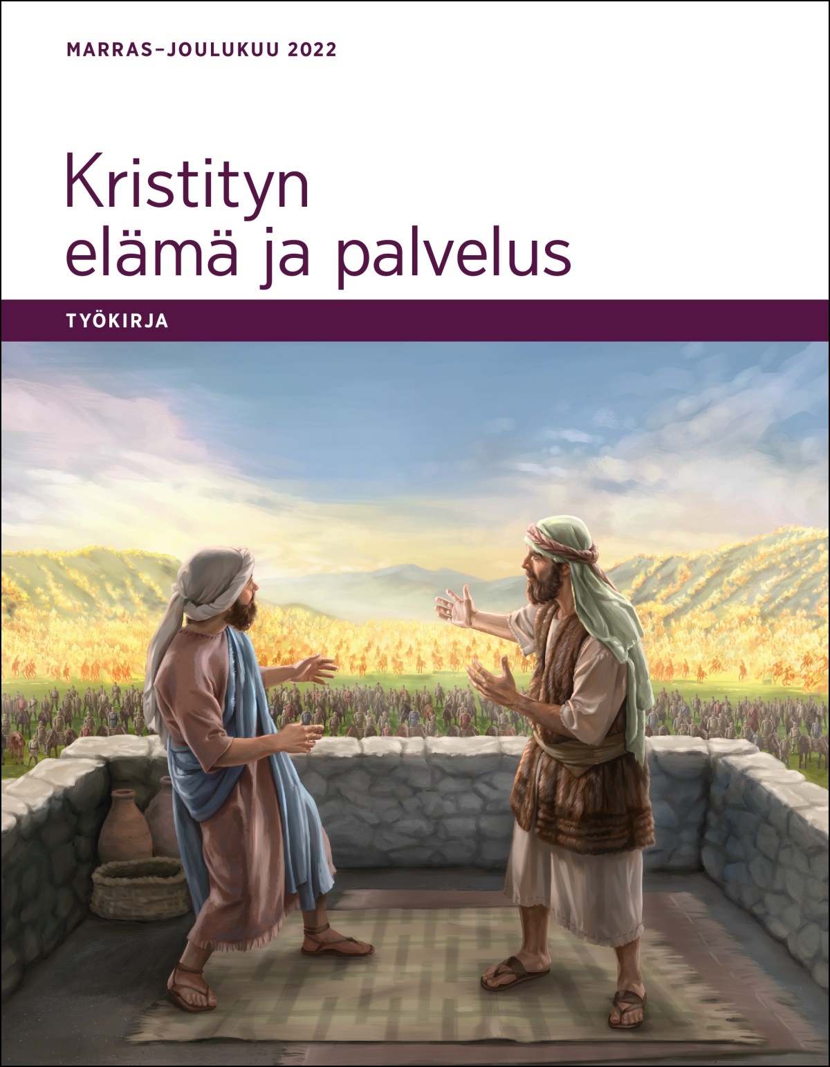 Kristityn elämä ja palvelus – Työkirja, marras–joulukuu 2022.
