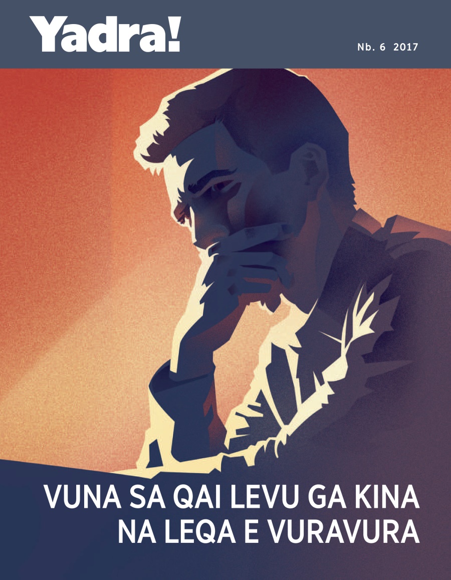 Yadra! Nb. 6 2017 | Vuna sa Qai Levu ga Kina na Leqa e Vuravura