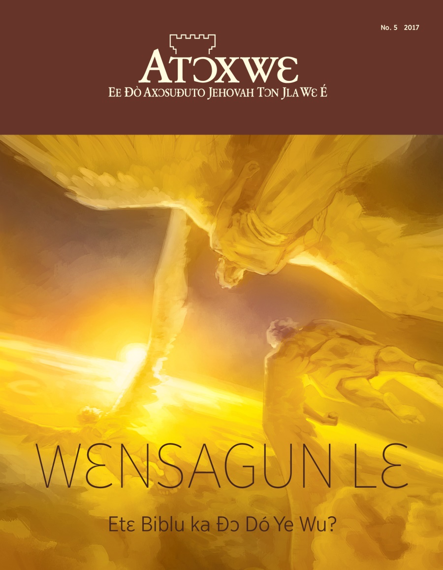 Atɔxwɛ No. 5, 2017 | Wɛnsagun Lɛ: Etɛ Biblu ka Ðɔ Dó Ye Wu?