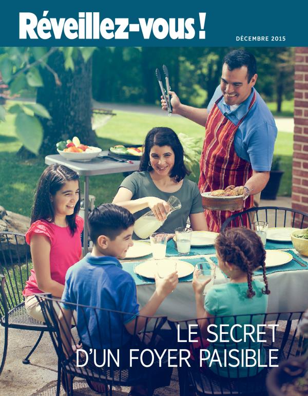 Couverture de Réveillez-vous ! de décembre 2015 | Le secret d’un foyer paisible