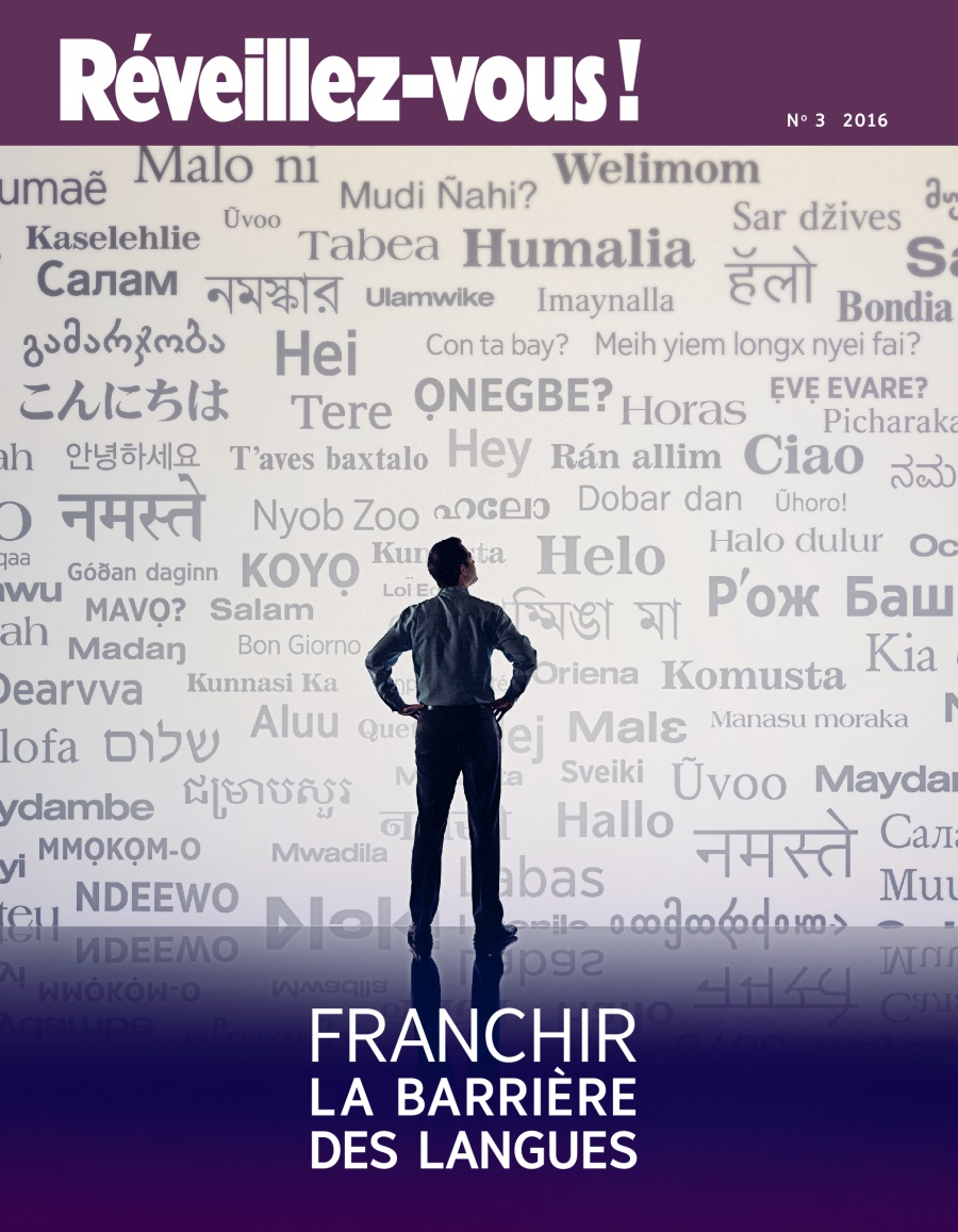 Réveillez-vous !, No 3 2016 | Franchir la barrière des langues