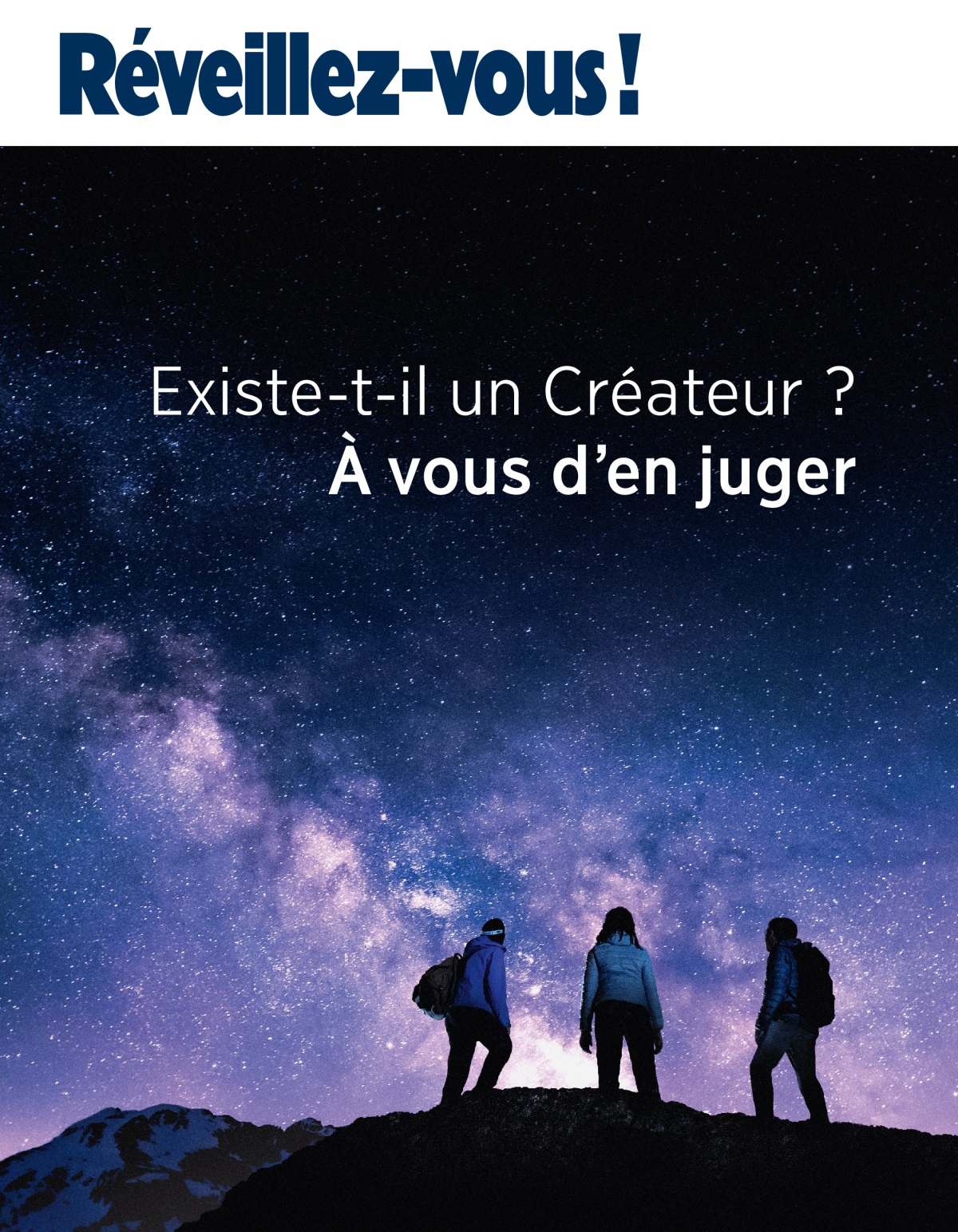 Réveillez-vous ! no 3 2021 | Existe-t-il un Créateur ? À vous d’en juger.
