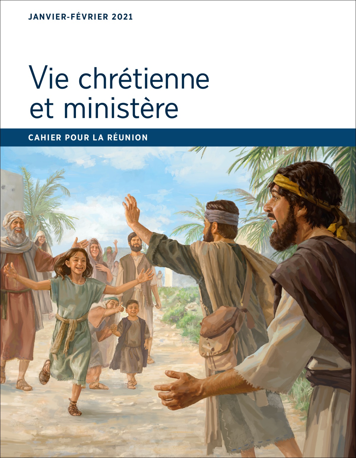 Cahier pour la réunion Vie chrétienne et ministère, janvier-février 2021.