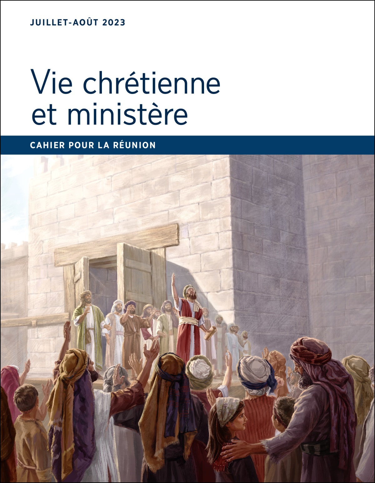 Cahier pour la réunion Vie chrétienne et ministère, juillet-août 2023.
