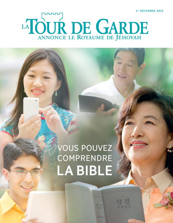 Couverture de La Tour de Garde du 1er décembre 2015 | Vous pouvez comprendre la Bible