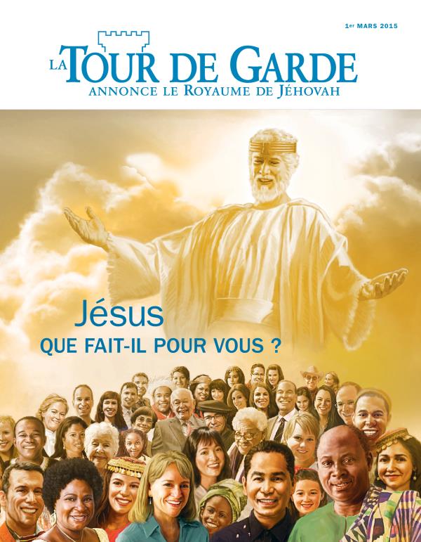 Couverture de La Tour de Garde du 1er mars 2015 | Jésus : que fait-il pour vous ?
