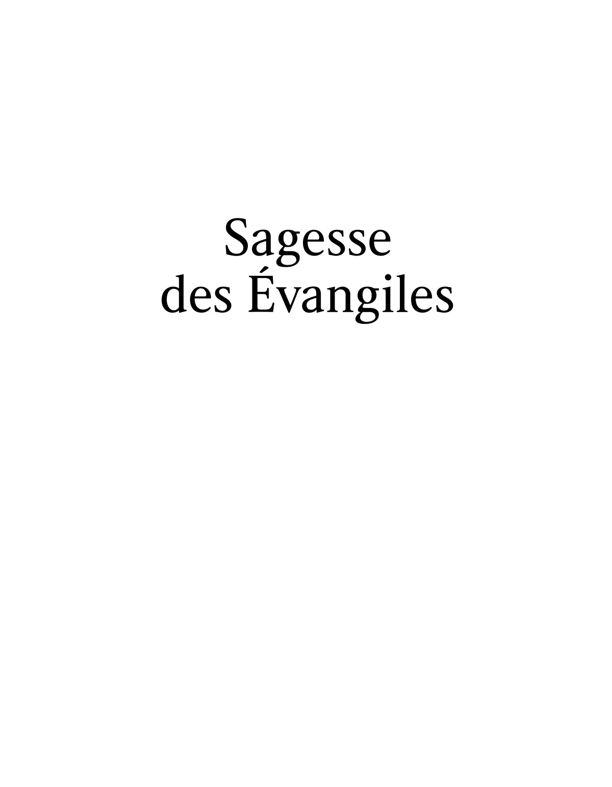 Sagesse des Évangiles.
