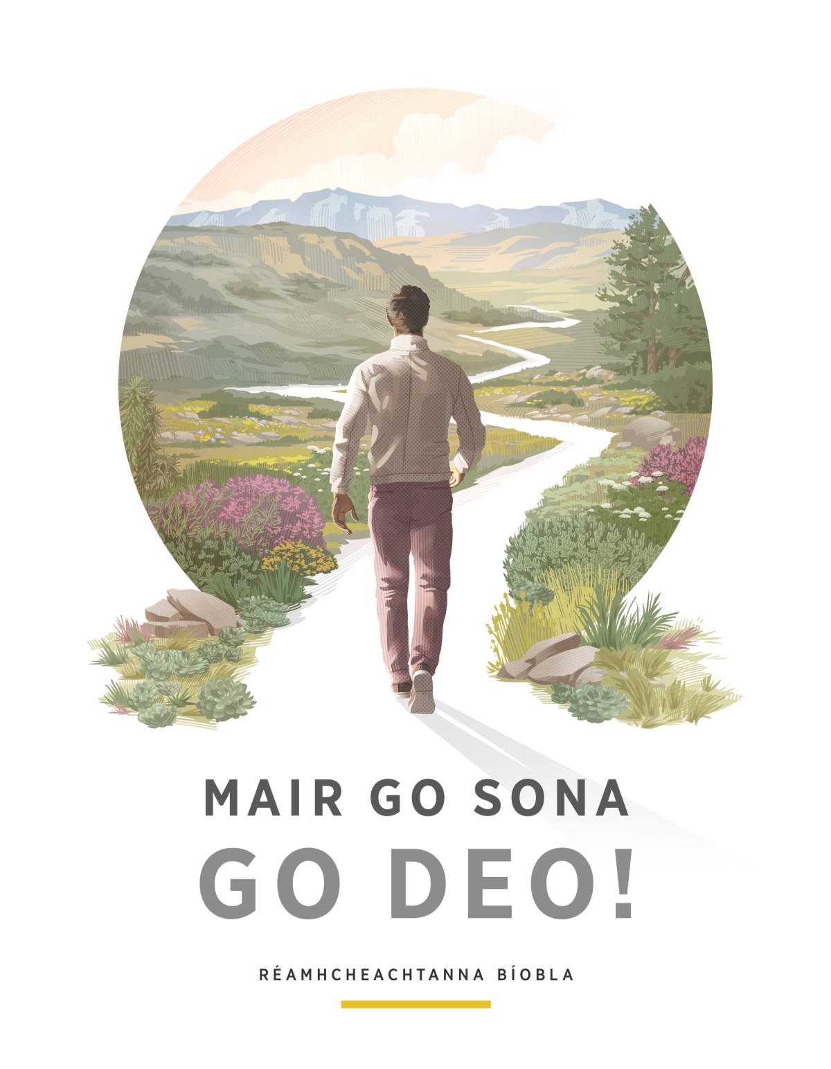 Mair Go Sona Go Deo!—Réamhcheachtanna Bíobla. Tosaíonn fear ag siúl síos cosán casta atá timpeallaithe ag fásra álainn, cnoic, agus sléibhte.