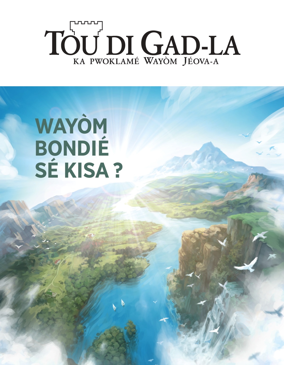 Tou di Gad-la no 2 2020 | Wayòm Bondié sé kisa ?