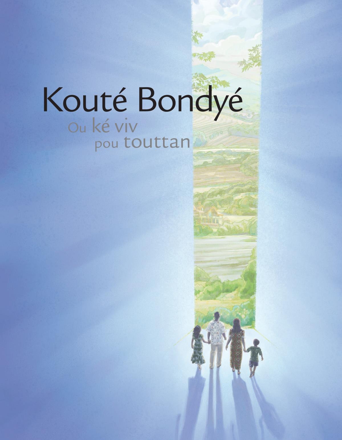 Kouté Bondyé : Ou ké viv pou touttan