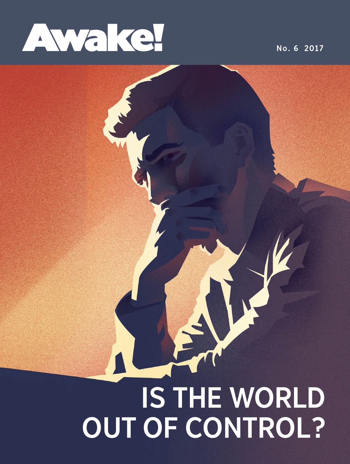 Awake! No. 6 2017 | Is the World Out of Control?