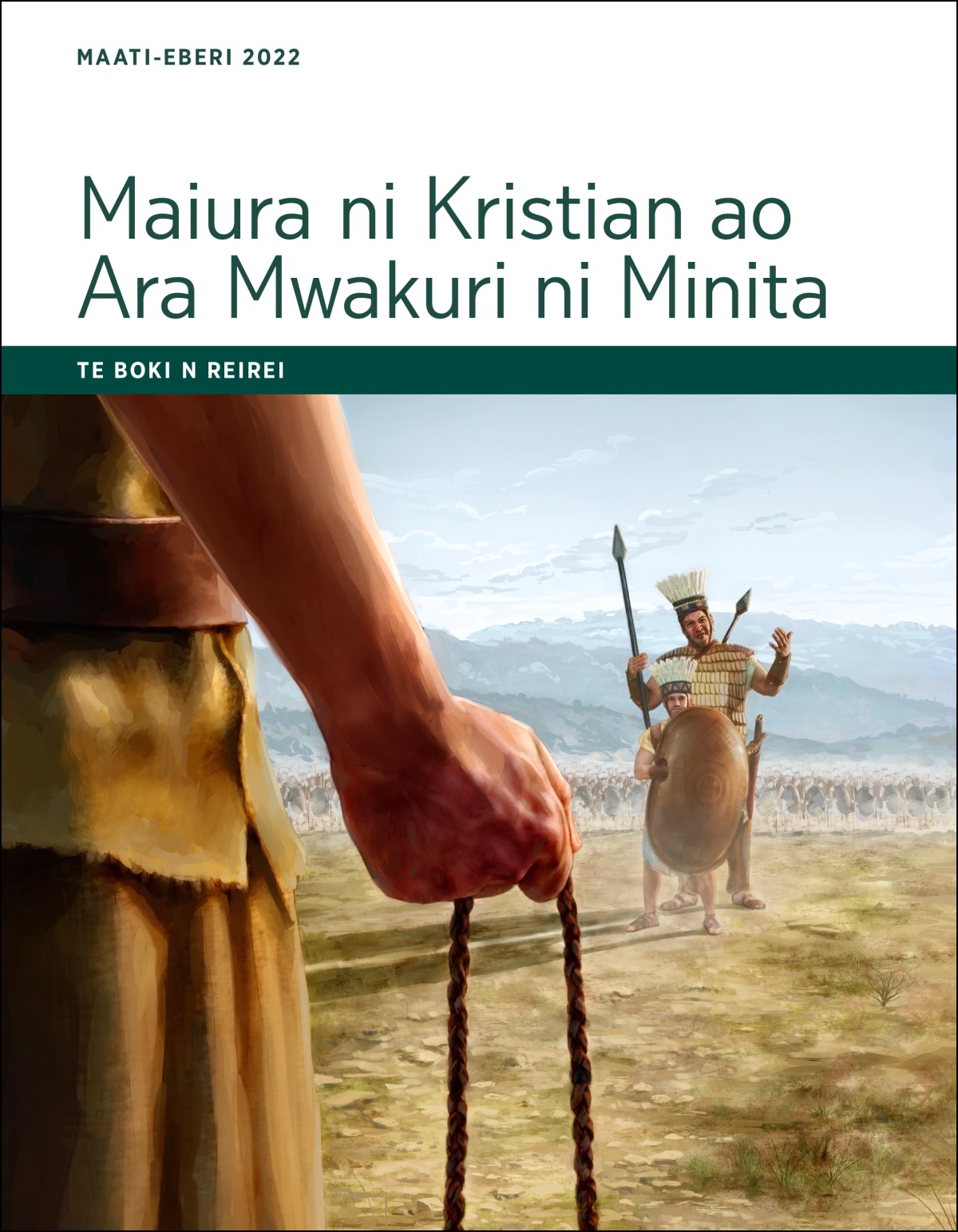 Maiura ni Kristian ao Ara Mwakuri ni Minita​—Te Boki n Reirei, Maati-Eberi 2022.