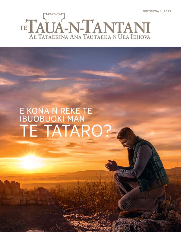 Atun te Maekatin ae te Taua-n-Tantani, Okitobwa 2015 | E Kona n Reke te Ibuobuoki Man te Tataro?