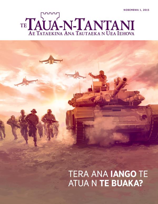 Atun te Maekatin ae te Taua n Tantani, Nobembwa 2015 | Tera Ana Iango te Atua n te Buaka?