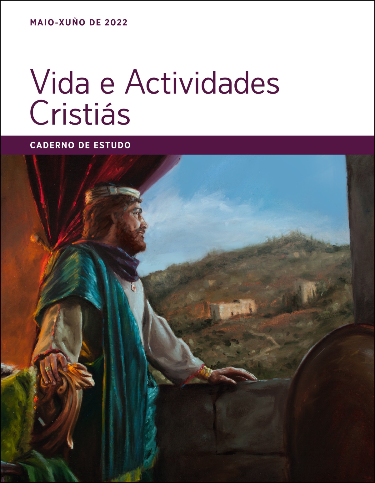 Vida e Actividades Cristiás. Caderno de Estudo de maio e xuño de 2022.