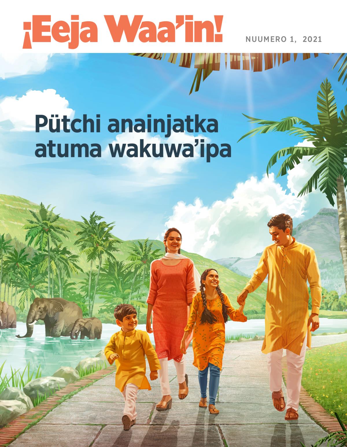 ¡Eeja Waaʼin! Nuumero 1, 2021 | Pütchi anainjatka atuma wakuwaʼipa.