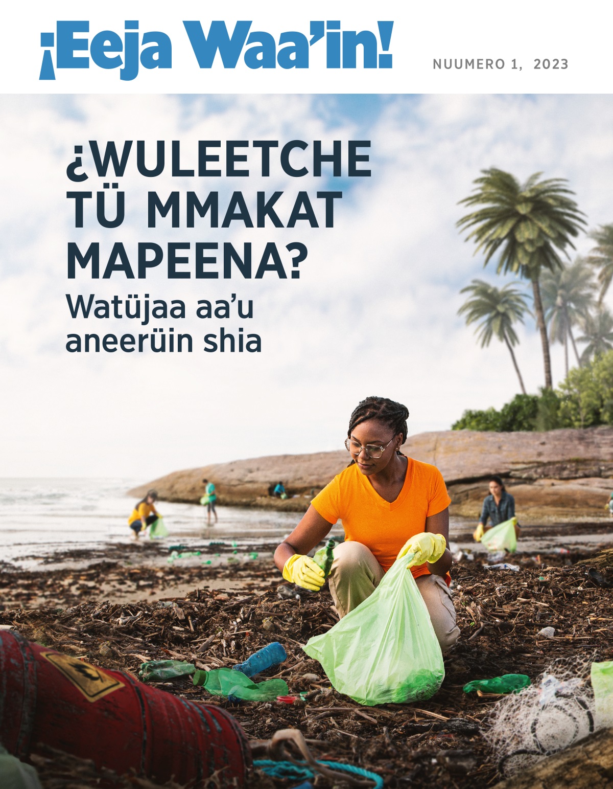 Waneinnua wayuu akotchojokana wasuura sotpünaa palaa.