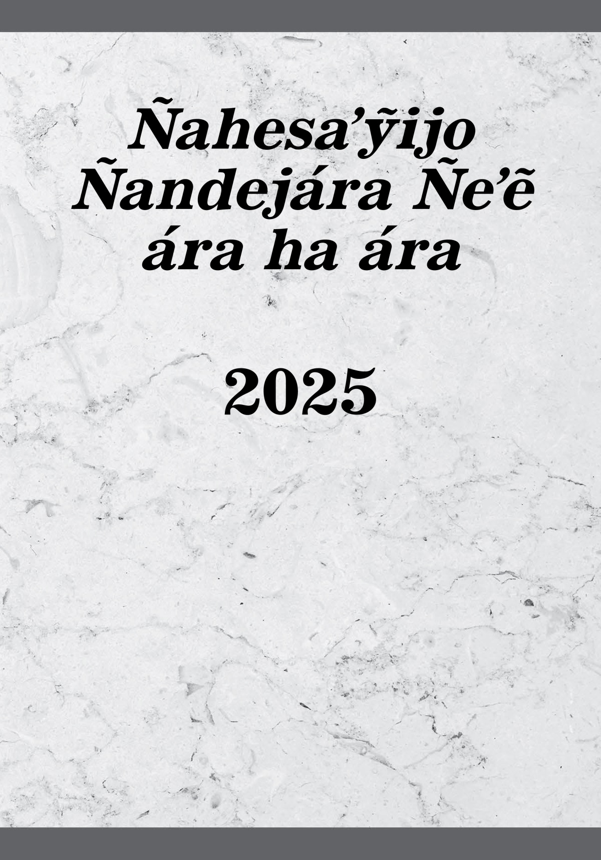 Ñahesaʼỹijo Ñandejára Ñeʼẽ ára ha ára 2025