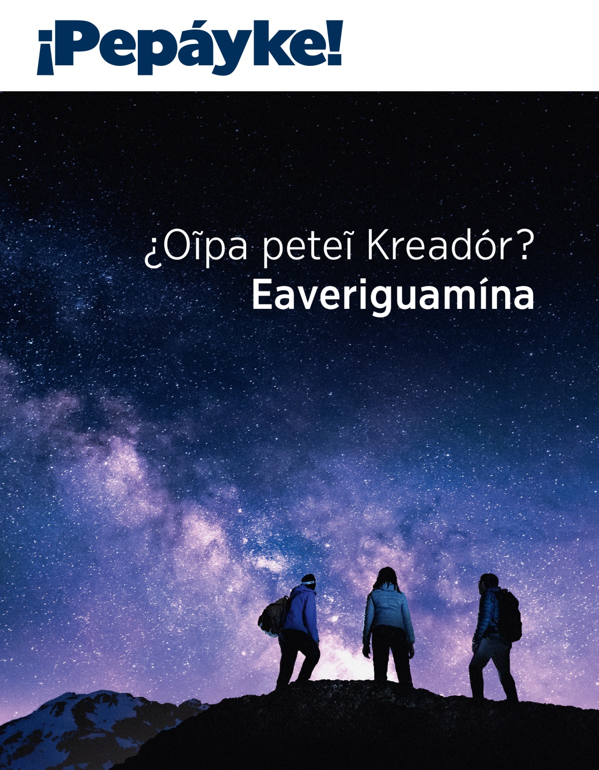 ¡Pepáyke! Núm. 3 2021 | ¿Oĩpa peteĩ Kreadór? Eaveriguamína