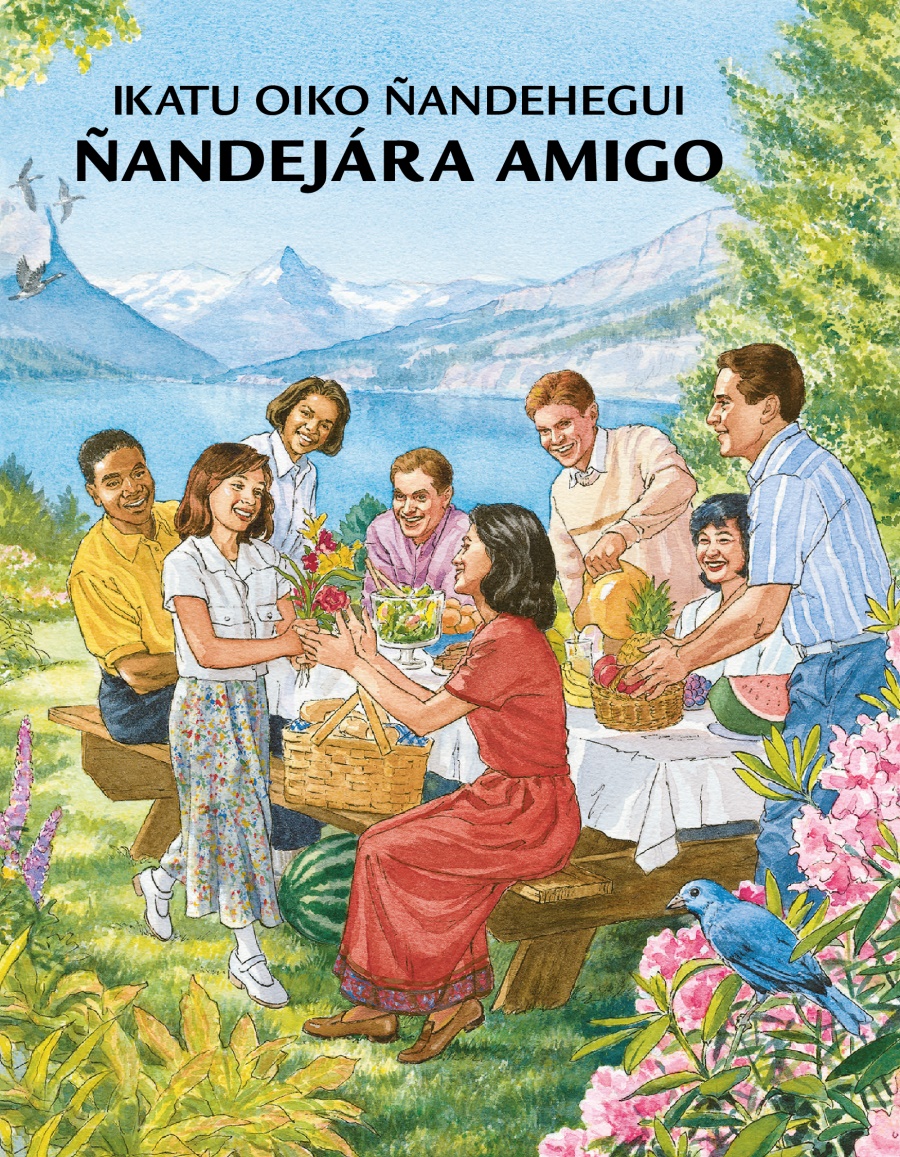 Ikatu oiko ñandehegui Ñandejára amigo!