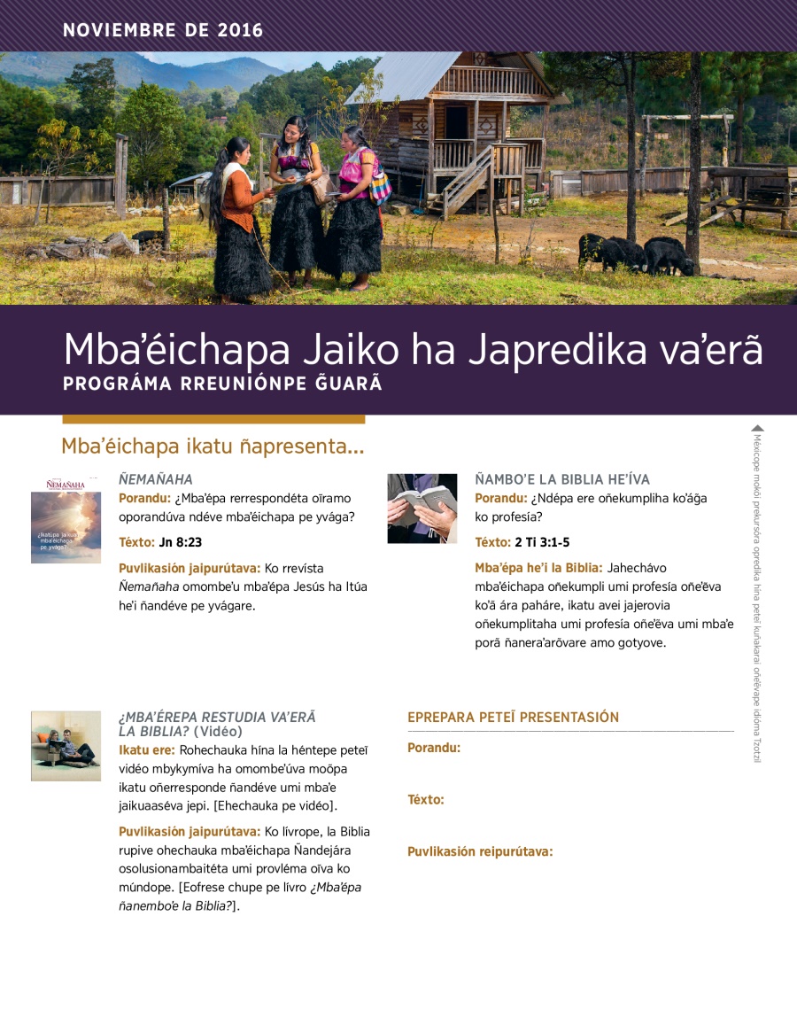 Mbaʼéichapa Jaiko ha Japredika vaʼerã. Prográma rreuniónpe g̃uarã, noviembre de 2016
