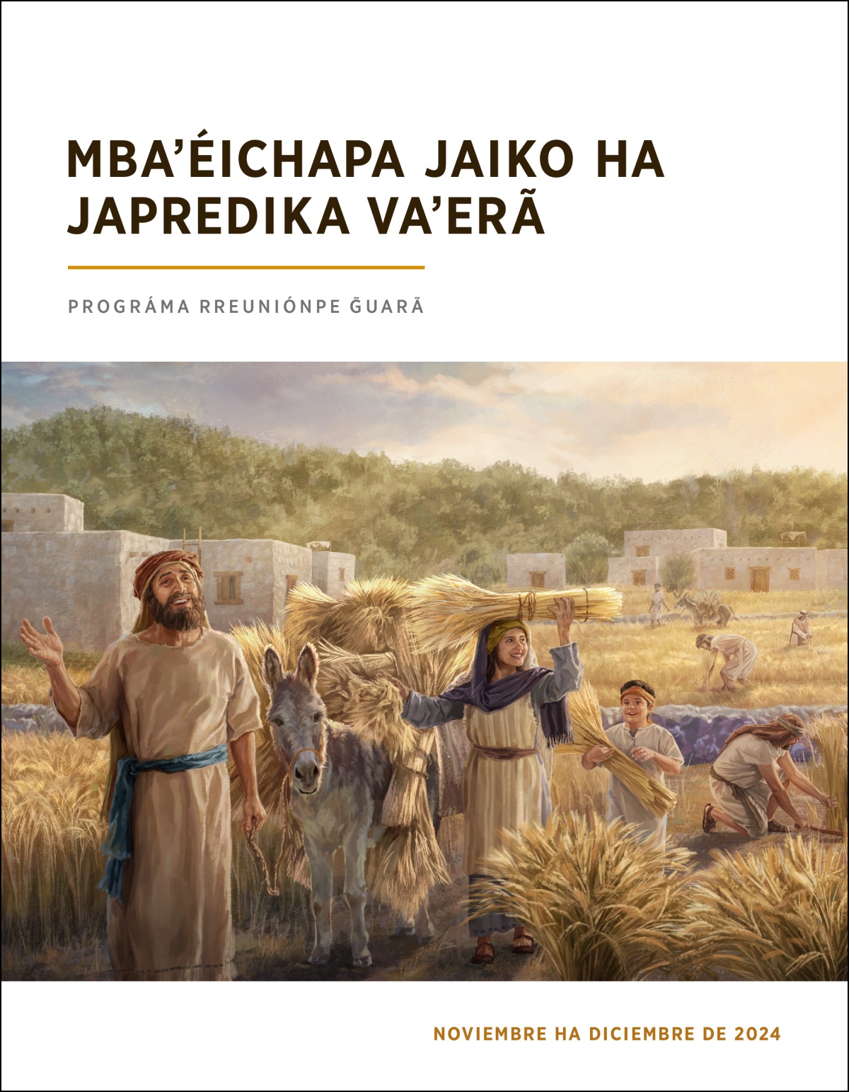 Umi israelita vyʼápe okosecha hína heta trígo.