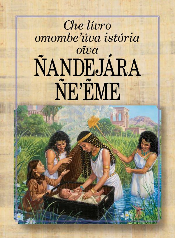 Lívro istória oĩva Ñandejára Ñeʼẽme ape