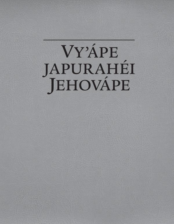 Vyʼápe japurahéi Jehovápe