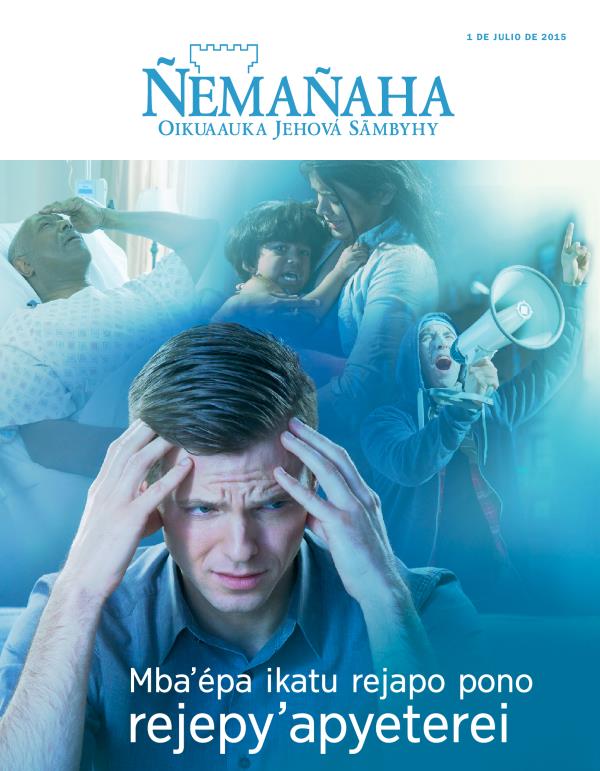 Rrevísta Ñemañaha ape, julio de 2015 | Mbaʼépa ikatu rejapo pono rejepyʼapyeterei