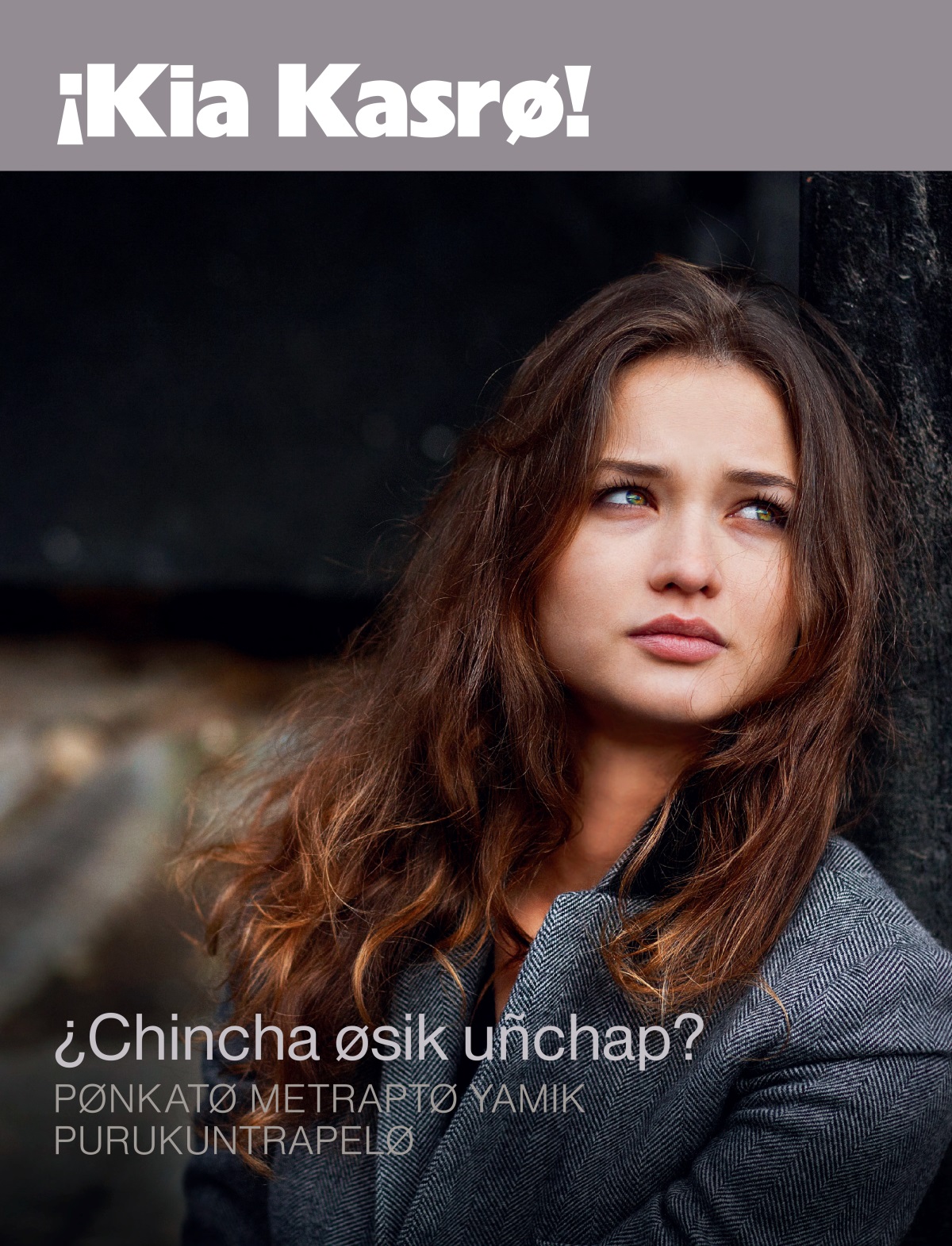 ¡Kia kasrø! Asin kilka, abril 2014wai: ¿Chincha øsik uñchap? Pønkatø metraptø yamik purukuntrapelø