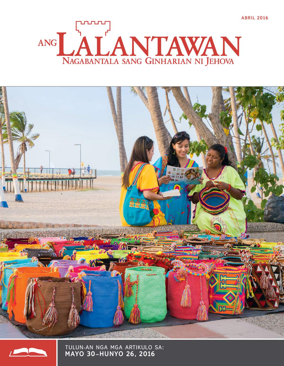 Tulun-an nga Edisyon sang Ang Lalantawan, Abril 2016