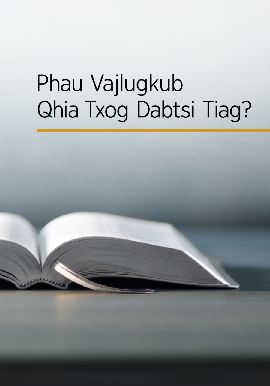 Phau Vajlugkub Qhia Txog Dabtsi Tiag?