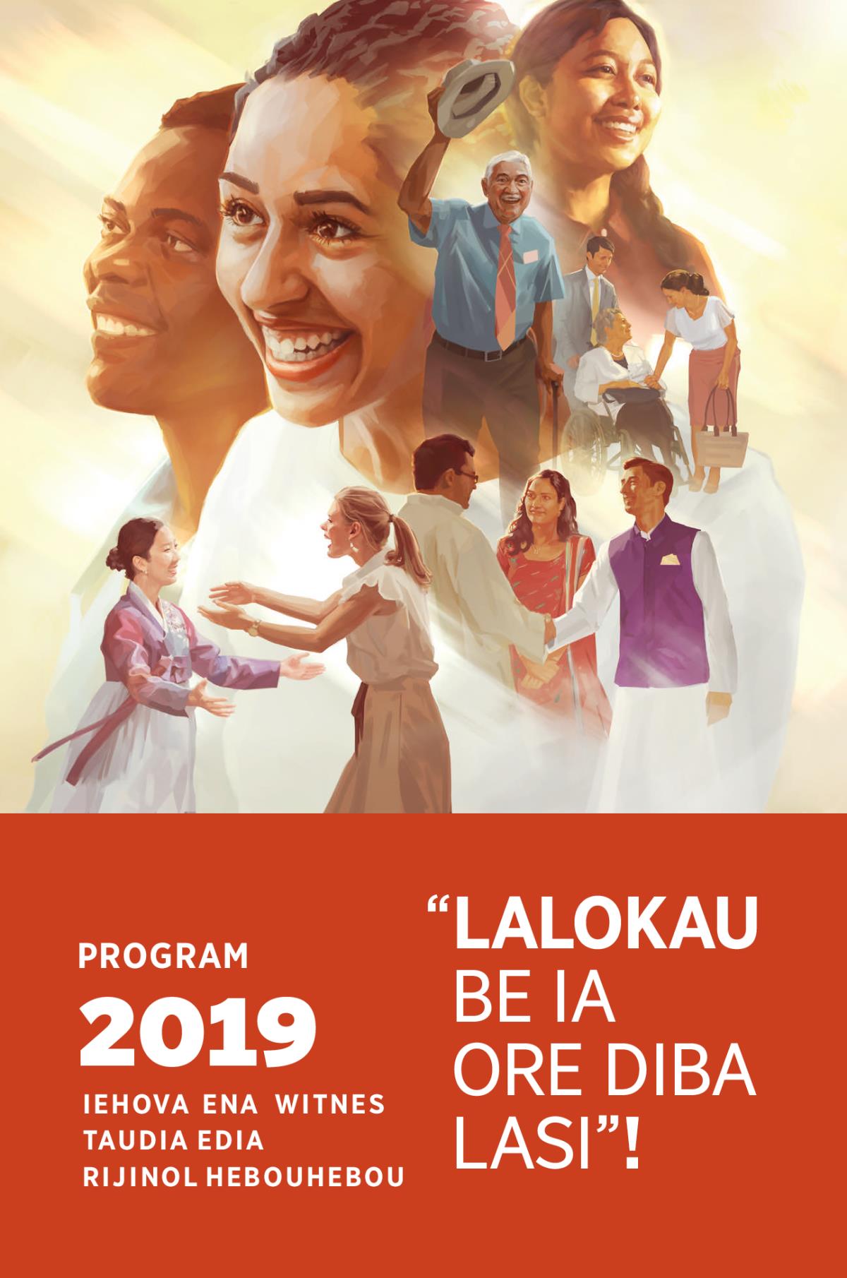 Iehova Ena Witnes Taudia Edia 2019 Rijinol Hebouhebou Ena Program