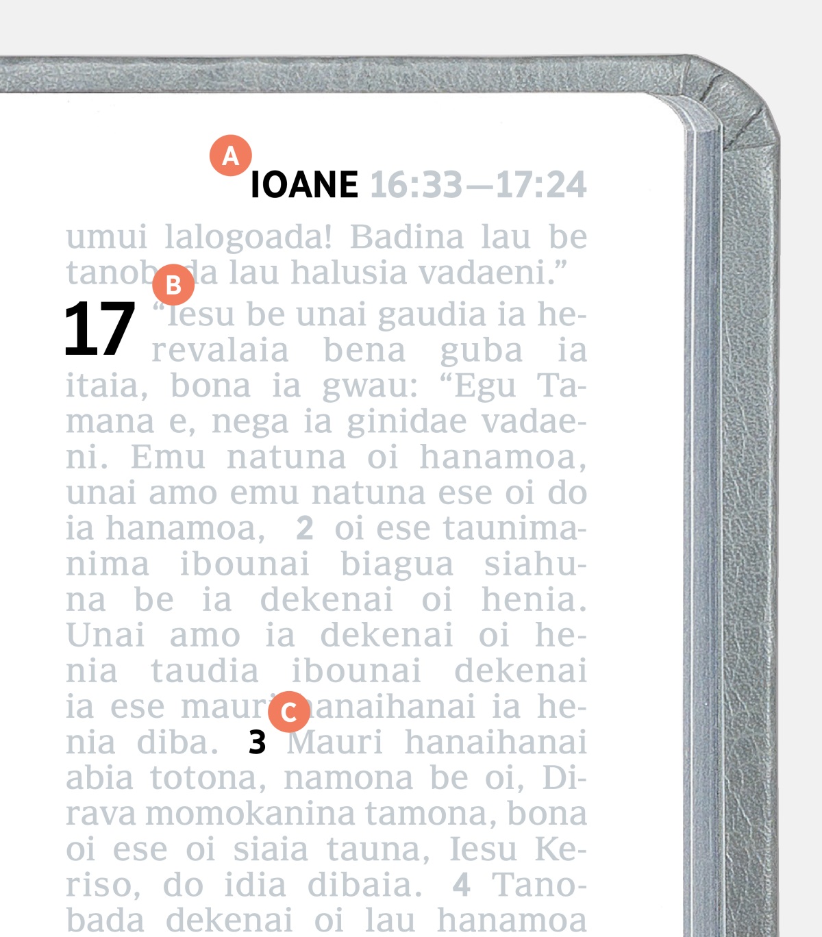 Baibel ena rau ta ai leta A, B, bona C ia hahedinaraia.