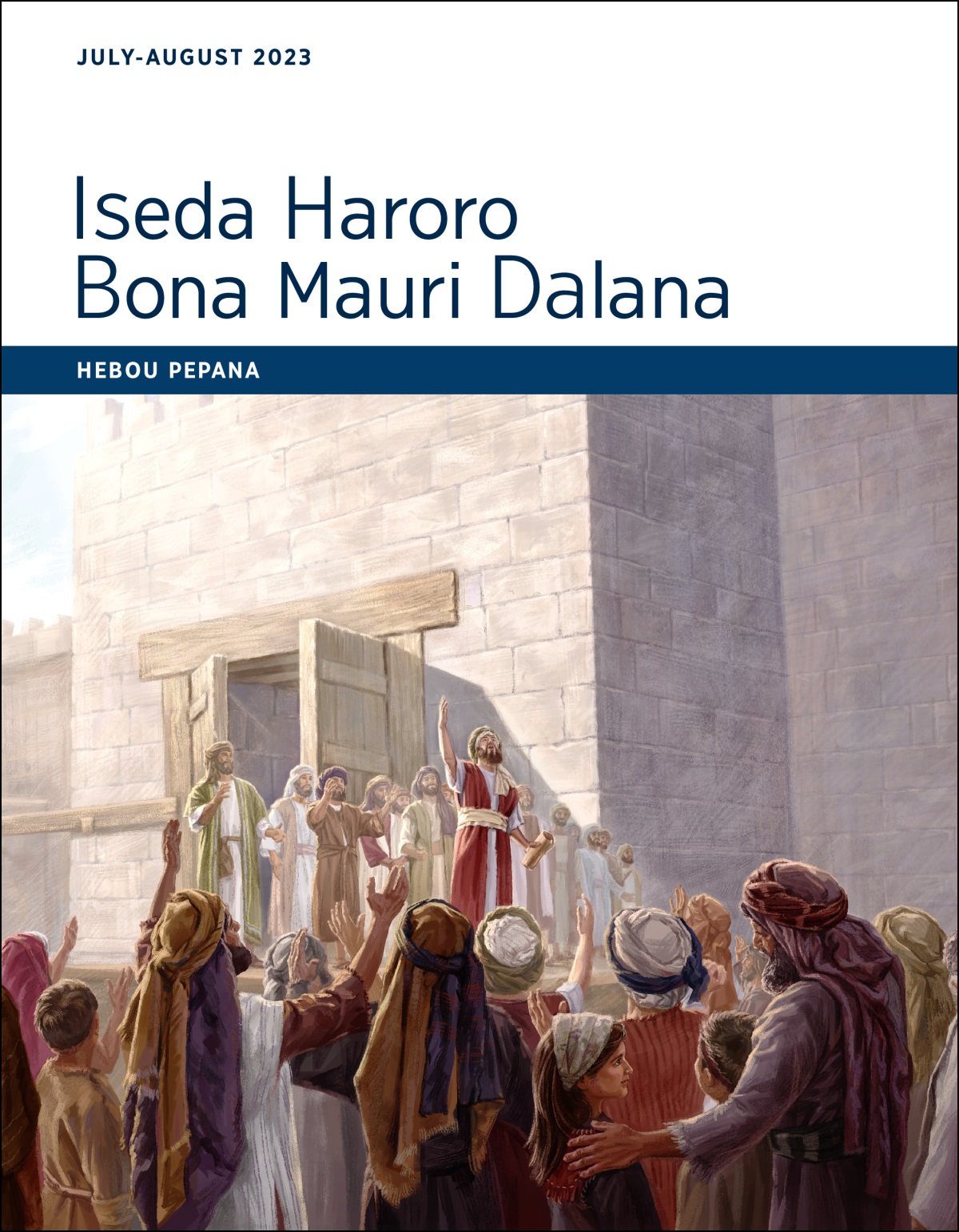 Iseda Haroro Bona Mauri Dalana​—⁠Hebou Pepana, July-August 2023.