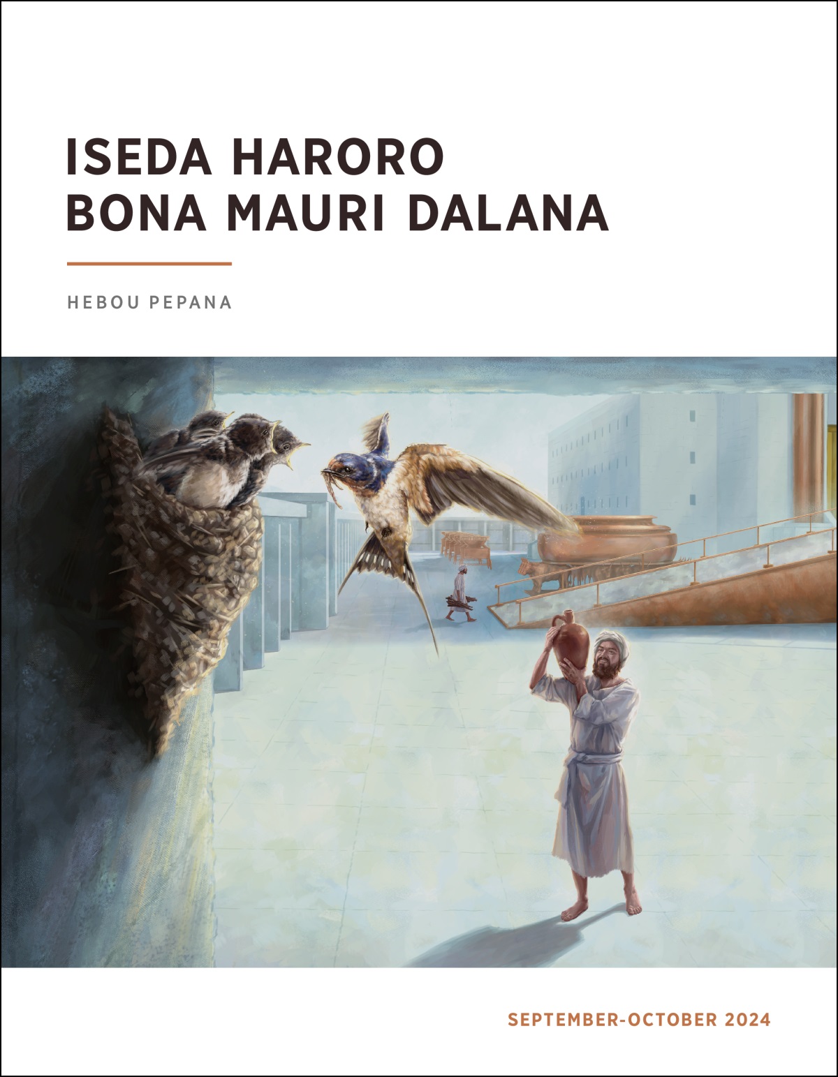 Kora ena natuna mero ta be dubu ena ariara dekenai bisini manu edia ruma ia raraia noho.