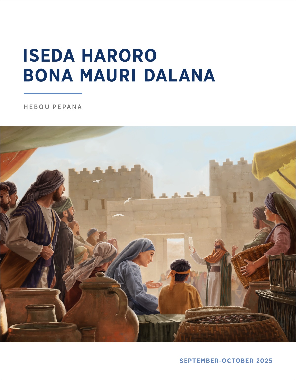 Siti ena geiti ai Israela taudia haida be hahelaga tauna idia kamonai henia noho. Ia be lokua toretore ia dogoatao.