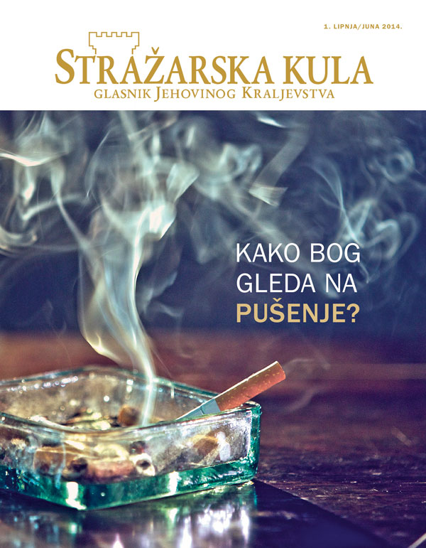 Naslovnica Stražarske kule, lipanj 2014. | Kako Bog gleda na pušenje?