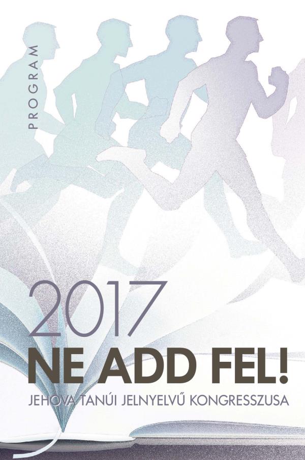 Jehova Tanúi 2017-es jelnyelvű kongresszusának programja