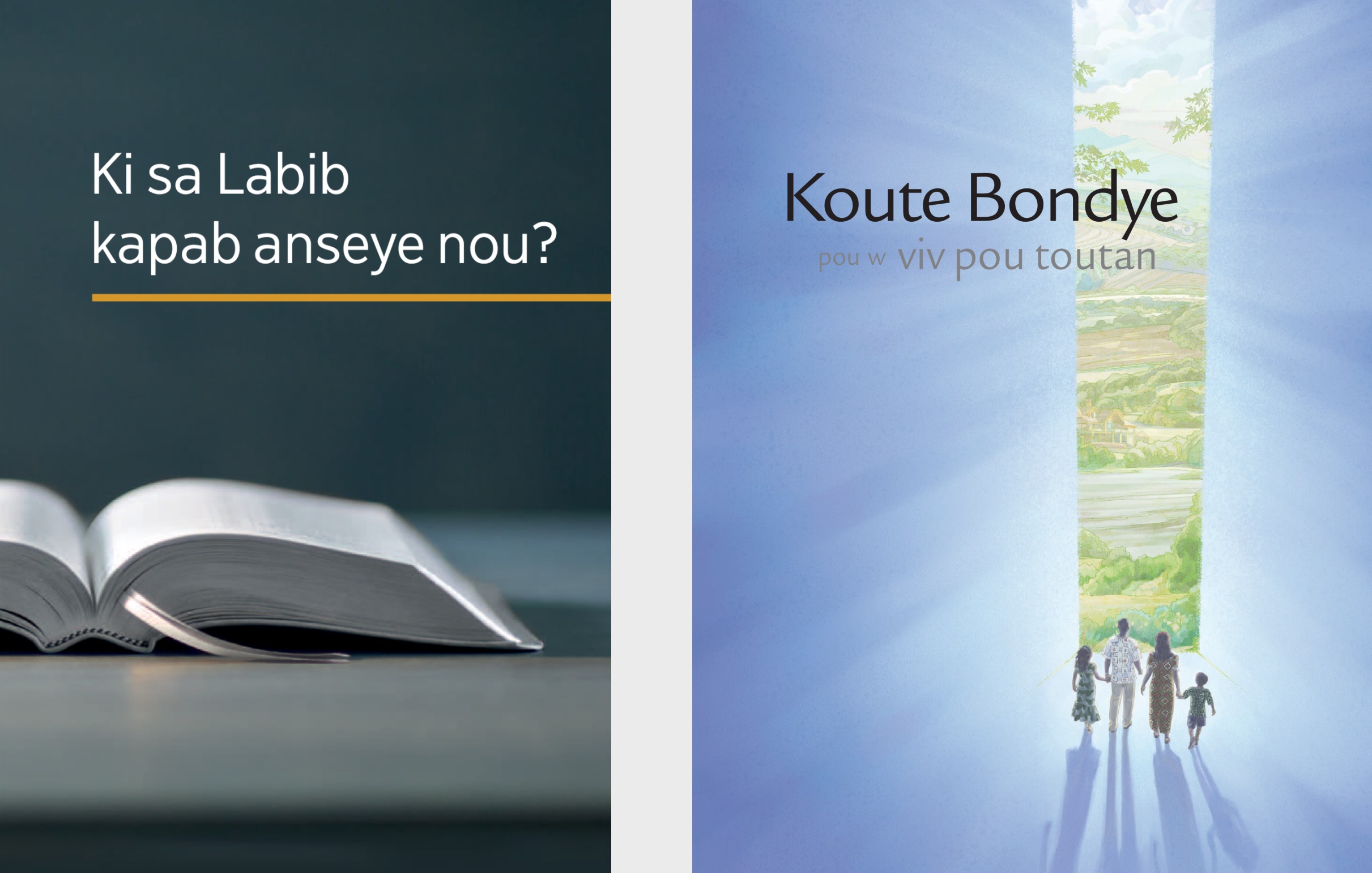 Liv ‘Ki sa Labib kapab anseye nou?’ an ak bwochi ‘Koute Bondye pou w viv pou toutan’ an.