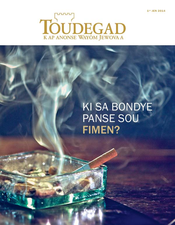Paj kouvèti Toudegad jen 2014 — Ki sa Bondye panse sou fimen?