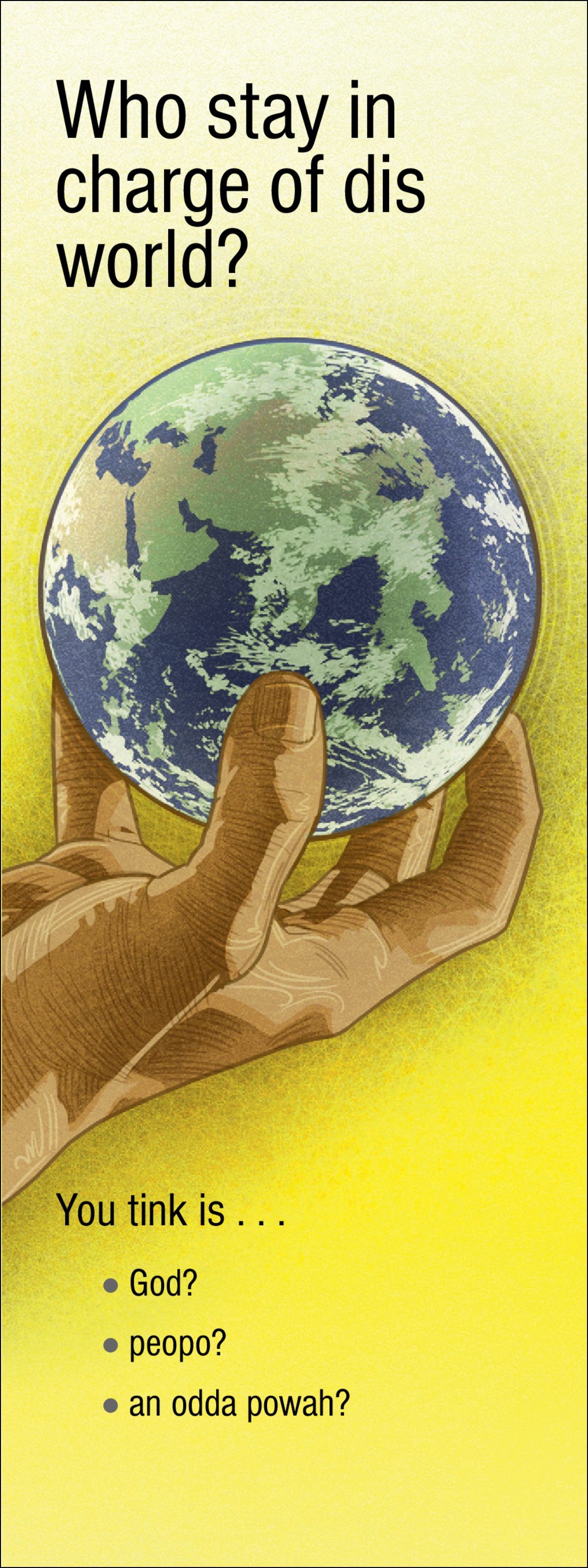 Da tract “Who Stay In Charge Of Dis World?”