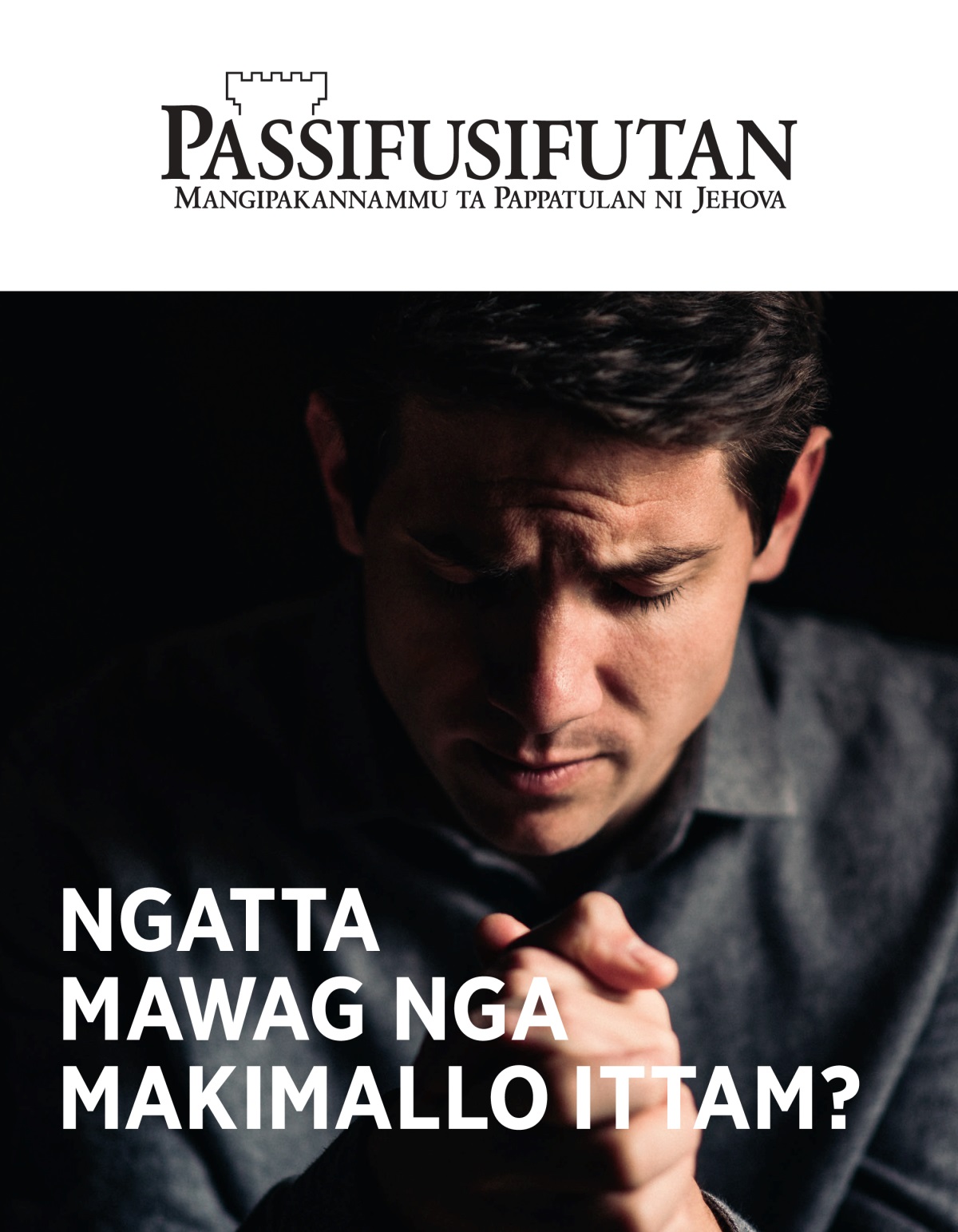 I magazina nga Passifusifutan, Num. 1, 2021 | Ngatta Mawag nga Makimallo Ittam?