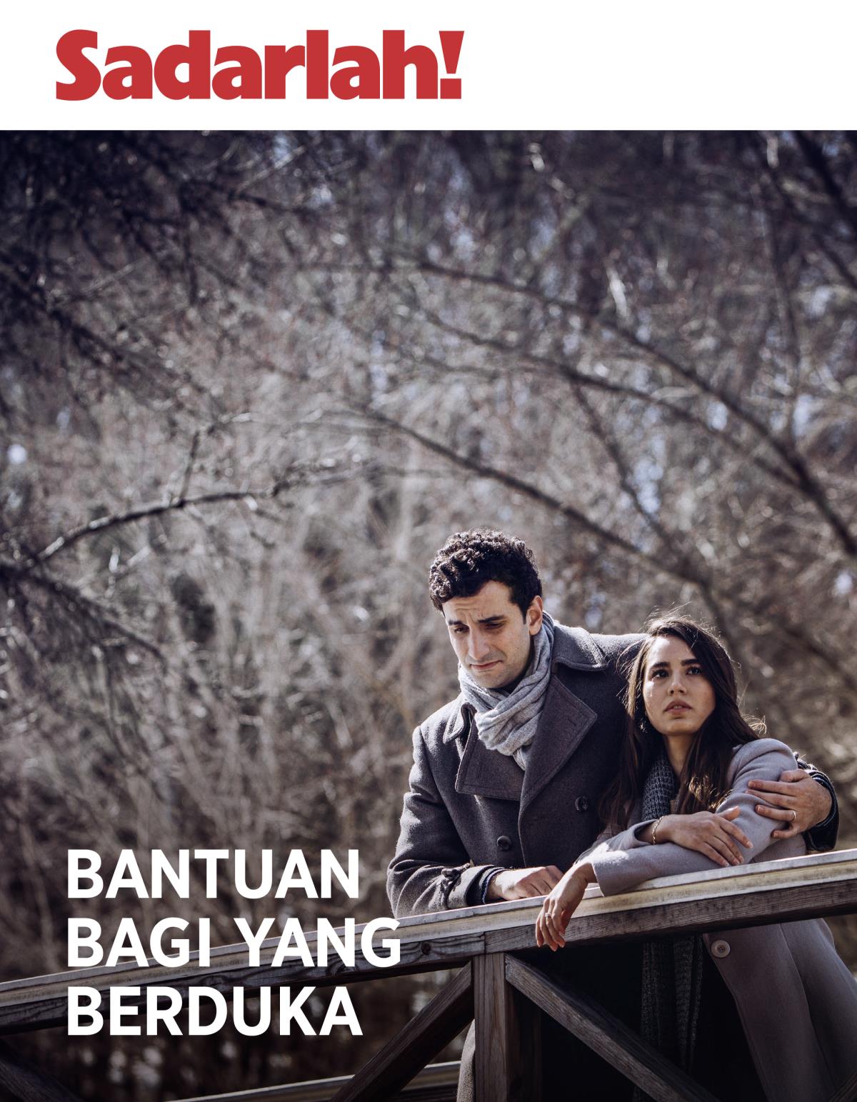 Sadarlah! No. 3 2018 | Bantuan bagi Yang Berduka