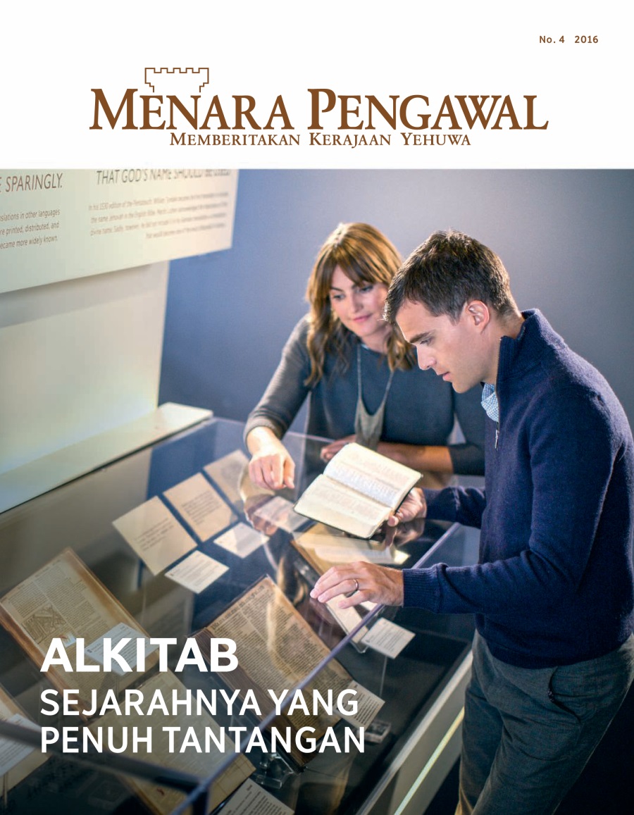 Menara Pengawal No. 4 2016 | Alkitab—Sejarahnya yang Penuh Tantangan
